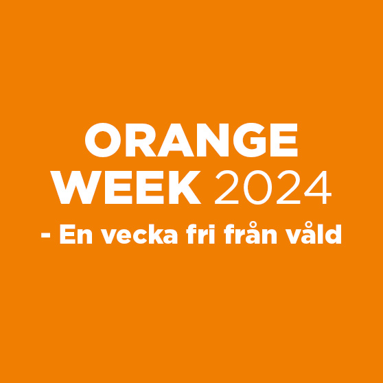 Orange bakgrund med texten "Orange week 2024 - en vecka fri från våld"